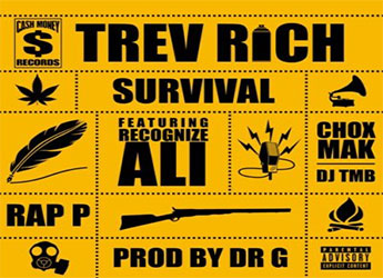 Trev Rich X Recognize Ali X Rap P X Chox Mak X DJ TMB - Survival (prod. by Dr G)