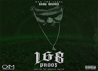 Baby Bounce - 168 Proof (hosted by Adrian Swish)