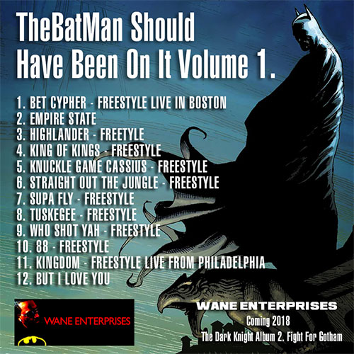 Bruse Wane - The Batman Should Have Been On It, Vol. 1