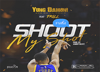 Yung Damon! ft. Trill - Shoot My Shot (prod. by Jammy Beatz)