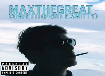 MaxTheGreat - Confetti (prod. by E.Smitty)