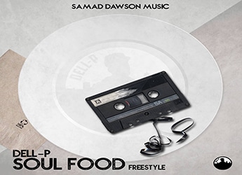 Dell-P - Soul Food (Freestyle)