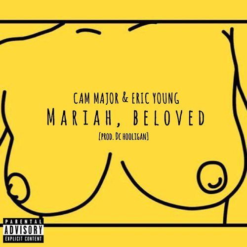 Cam Major & Eric Young - Mariah, Beloved 