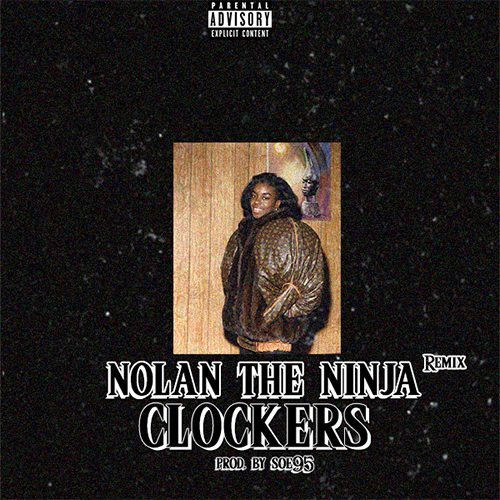 Nolan The Ninja - Clockers (Soe95 Remix)