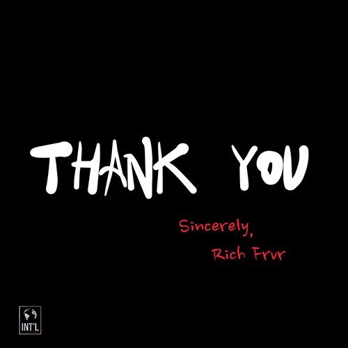 Rich Frvr - Thank You