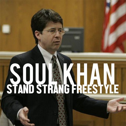 Soul Khan - Stand Strang (Freestyle)