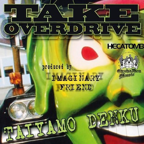 Taiyamo Denku - TAKEOVERDRIVE