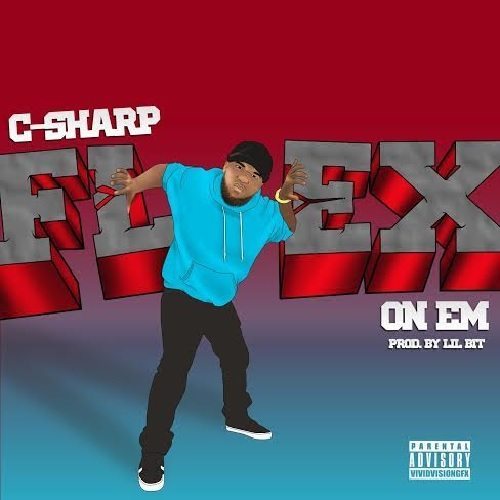 C-Sharp - Flex on 'Em