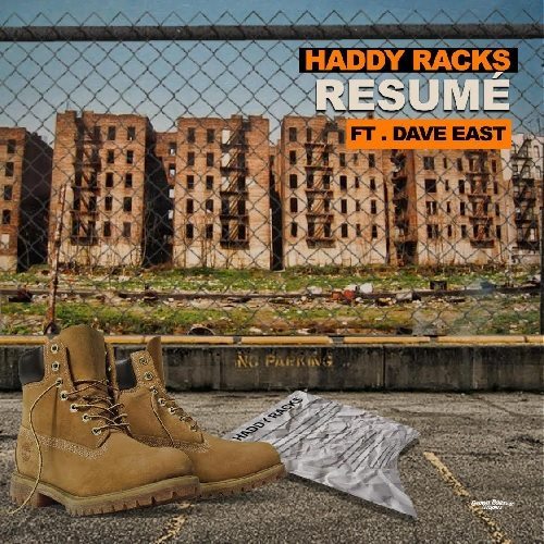 Haddy Racks ft. Dave East - Resumé Haddy Racks ft. Dave East - Resumé