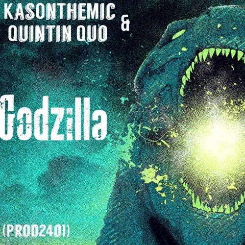 KasonTheMic & Quintin Quo - Godzilla (prod. by 24o1 Beats)