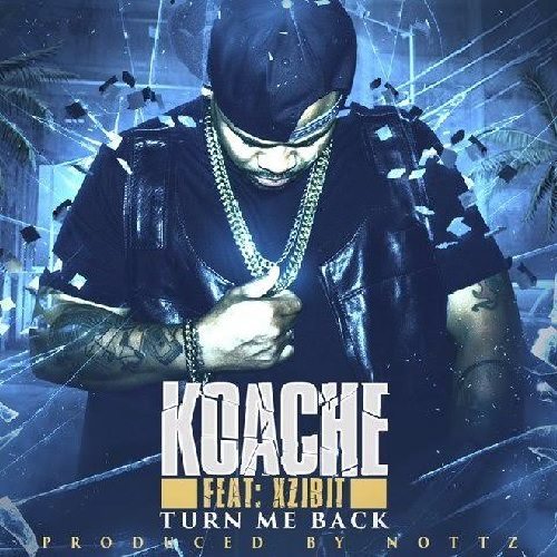 Koache ft. Xzibit - Turn Me Back