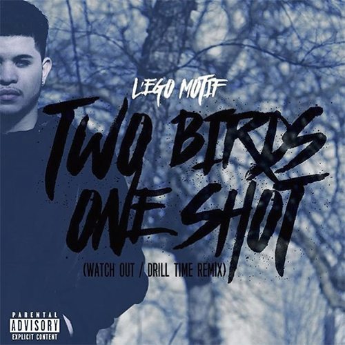 L'ego Motif - 2 Birds 1 Shot (Watch Out/Drill Time Remix)