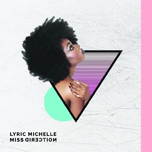Lyric Michelle - MissDirection The LP 