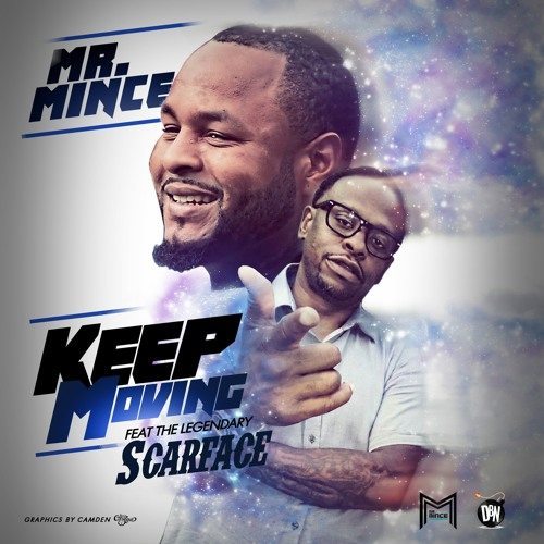 Mr. Mince ft. Scarface - Keep Moving