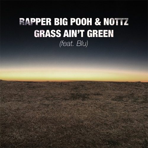 Rapper Big Pooh & Nottz ft. Blu - Grass Aint Green