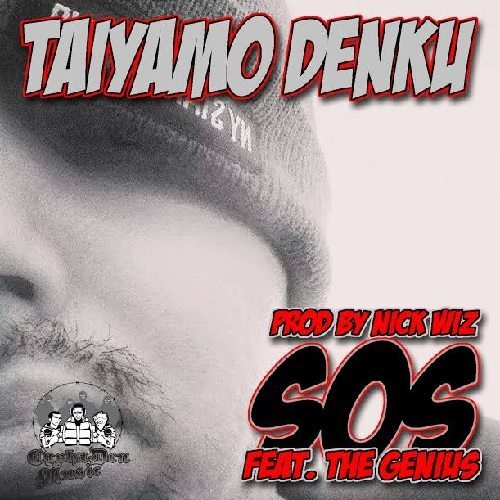 Taiyamo Denku ft. The Genius - SOS 2
