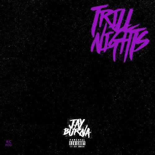 Jay Burna - Trill Nights (EP)