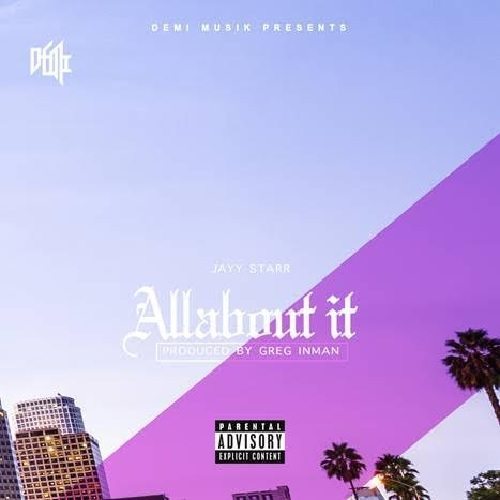 Jayy Starr - All About It (prod. by Greg Inman)