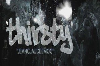 JeanClaudeBMOC - Thirsty (Video)