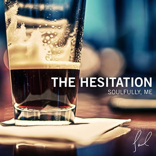 Soulfully, Me - The Hesitation (prod. by L&X)