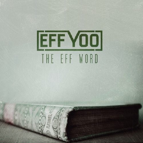 Eff Yoo - The Eff Word (Album Stream)