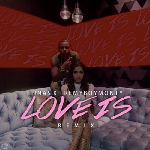 Inas X ft. Remyboy Monty - Love Is