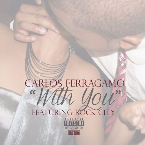 Carlos Ferragamo ft. Rock City - With You