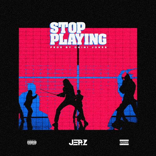 JerZ - Stop Playing