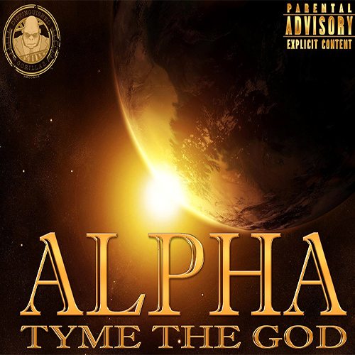 Tyme The God - Alpha (Mixtape)