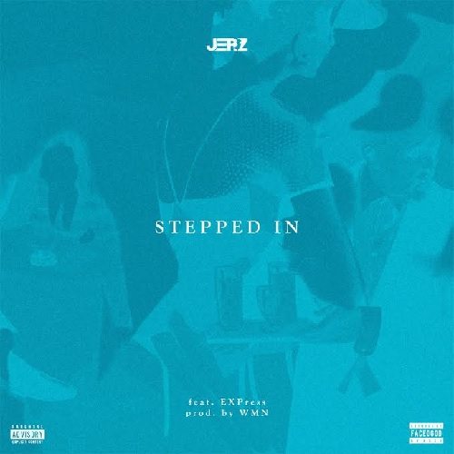 JerZ ft. EXPress - Stepped In
