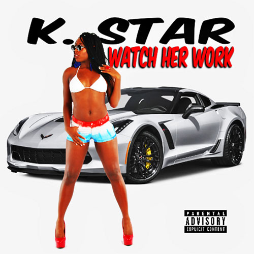 K. Star - Watch Her Work