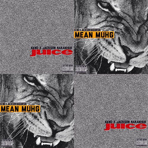 Keno x Jackson Nakanishi - Mean Mugh & Juice