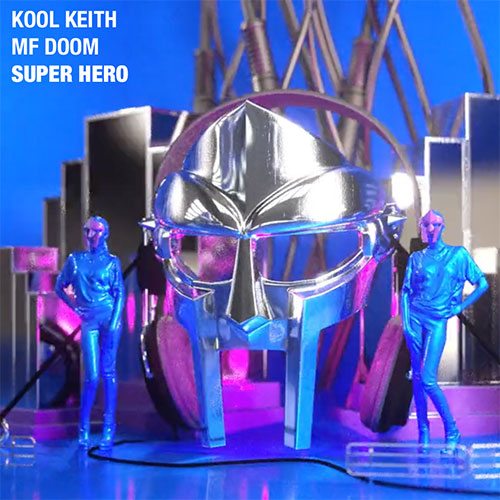 Kool Keith + MF Doom - Super Hero