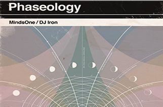 MindsOne & DJ Iron - Phaseology (Album Stream)
