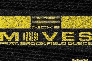 Nick B ft. Brookfield Duece - Moves