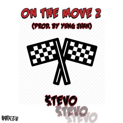 $tevo - On The Move 2 (prod. by Yung Juan)