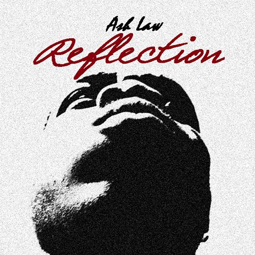 Ash Law - Reflection Mixtape