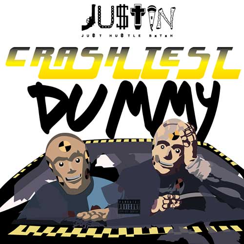 Ju$tin - Crash Test Dummy