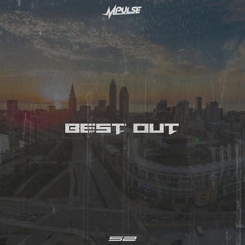 Mpulse - Best Out (prod. by Keef Boyd)