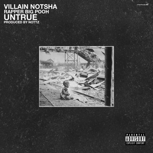 Villain Notsha ft. Rapper Big Pooh - Untrue (prod. by Nottz)