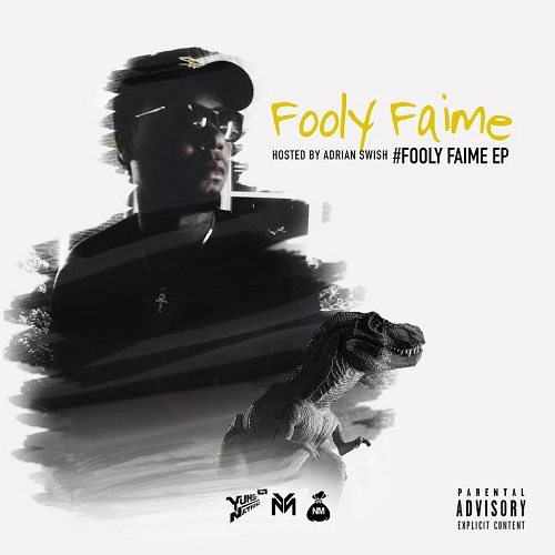 Fooley Faime - Fooley Faime EP (hosted by Adrian Swish)