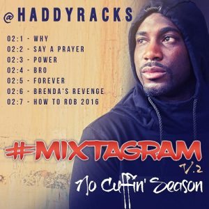 Haddy Racks – #Mixtagram Volume 2 (Visual mixtape)
