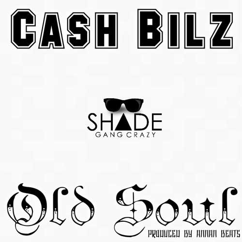 Cash Bilz - Old Soul