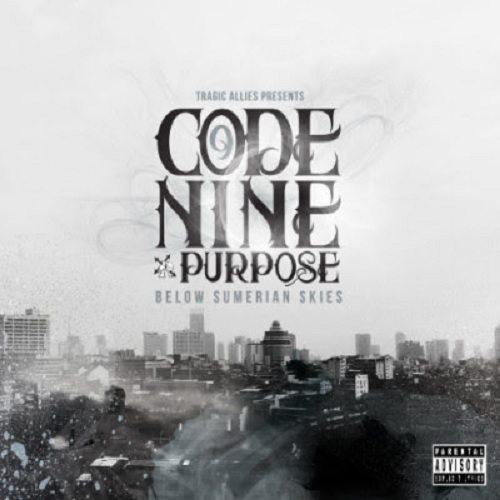 Code Nine & Purpose - Below Sumerian Skies