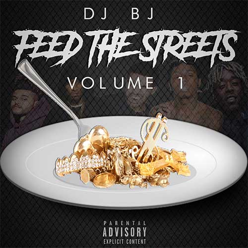 DJ BJ - Feed The Streets, Vol. 1
