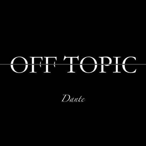 Dante - Off Topic