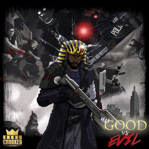 KXNG Crooked - "Good Vs Evil" Album Stream