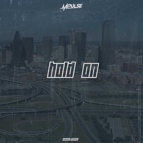 Mpulse - Hold On (prod. Keef Boyd & Don Cannon)