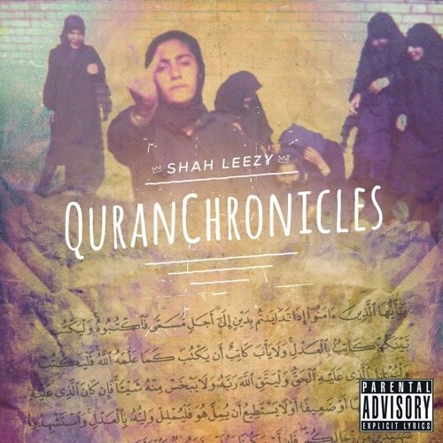 Shah Leezy - Quran Chronicles