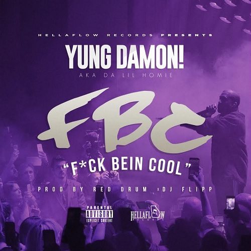 Yung Damon! - FBC (F-ck Bein' Cool)